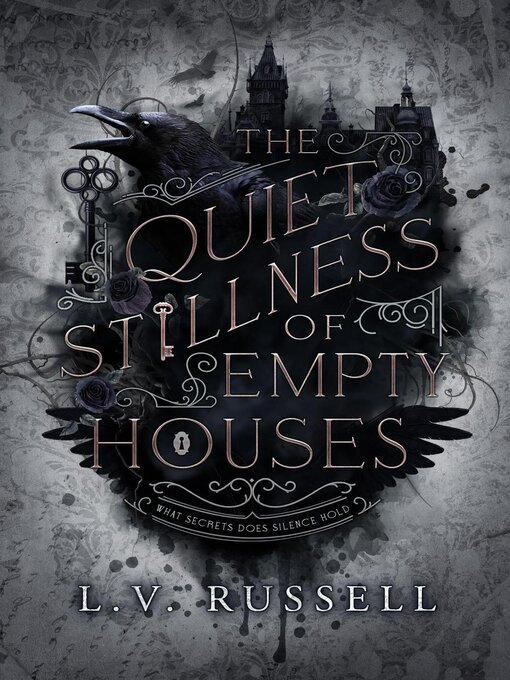 Title details for The Quiet Stillness of Empty Houses by L.V. Russell - Available